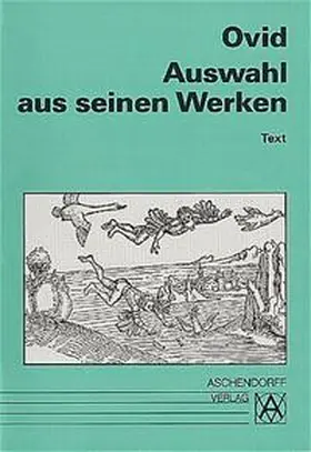 Ovid / Kirfel |  Auswahl aus seinen Werken | Buch |  Sack Fachmedien