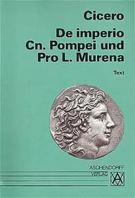 Cicero / Czapla |  De imperio Cn. Pompei und Pro L. Murena. Text | Buch |  Sack Fachmedien