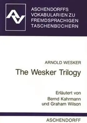 Wesker |  The Wesker Trilogy | Buch |  Sack Fachmedien