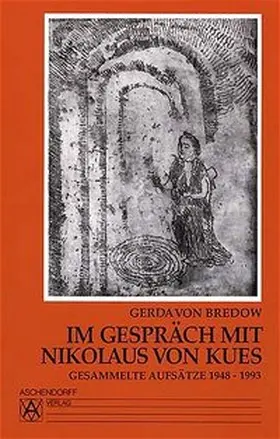 Bredow / Schnarr |  Im Gespräch mit Nikolaus von Kues | Buch |  Sack Fachmedien