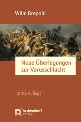 Brepohl |  Neue Überlegungen zur Varusschlacht | Buch |  Sack Fachmedien