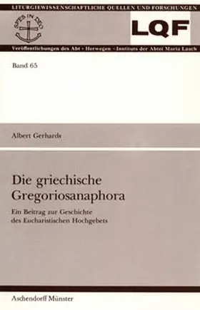 Gerhards |  Die griechische Gregoriosanaphora | Buch |  Sack Fachmedien