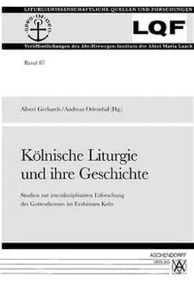 Gerhards |  Kölnische Liturgie und ihre Geschichte | Buch |  Sack Fachmedien