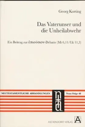 Korting |  Das Vaterunser und die Unheilsabwehr | Buch |  Sack Fachmedien