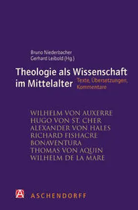 Niederbacher SJ / Leibold |  Theologie als Wissenschaft im Mittelalter | Buch |  Sack Fachmedien