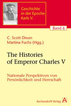 Fuchs / Dixon |  The Histories of Charles V | Buch |  Sack Fachmedien