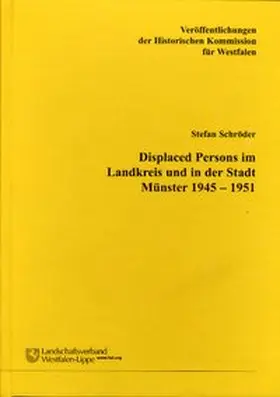 Schröder |  Displaced Persons im Landkreis und in der Stadt Münster 1945-1951 | Buch |  Sack Fachmedien