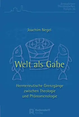 Negel |  Welt als Gabe | Buch |  Sack Fachmedien