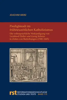 Werz |  Predigtmodi im frühneuzeitlichen Katholizismus | Buch |  Sack Fachmedien
