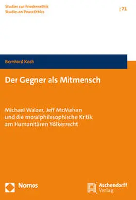 Koch |  Der Gegner als Mitmensch | Buch |  Sack Fachmedien