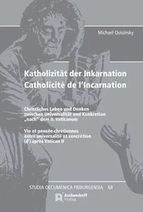 Quisinsky |  Katholizität der Inkarnation Catholicité de l'Incarnation | Buch |  Sack Fachmedien