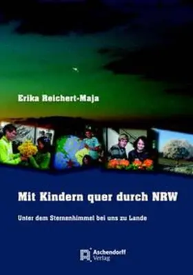 Reichert-Maja |  Mit Kindern quer durch NRW | Buch |  Sack Fachmedien