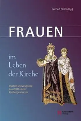 Ohler |  Frauen im Leben der Kirche | Buch |  Sack Fachmedien