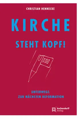 Hennecke |  Kirche steht Kopf | Buch |  Sack Fachmedien