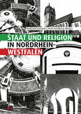 Kämper / Schilberg |  Staat und Religion in Nordrhein-Westfalen | Buch |  Sack Fachmedien