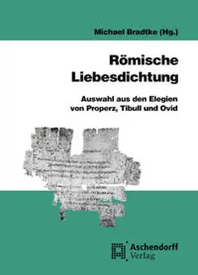 Bradtke |  Römische Liebesdichtung | Buch |  Sack Fachmedien