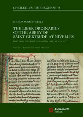 Kelly / Klöckener |  The Liber Ordinarius of the Abbey of St. Gertrude at Nivelles | Buch |  Sack Fachmedien