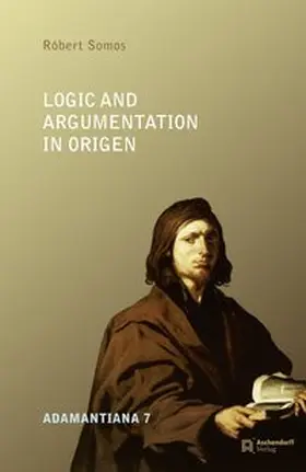 Somos | Logic and Argumentation in Origen | Buch | 978-3-402-13717-8 | sack.de