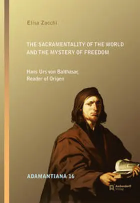 Zocchi |  The Sacramentality of the World and the Mystery of Freedom | Buch |  Sack Fachmedien