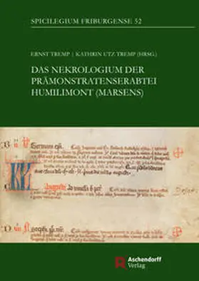 Tremp / Utz Tremp |  Das Nekrologium der Prämonstratenserabtei Humilimont (Marsens) | Buch |  Sack Fachmedien