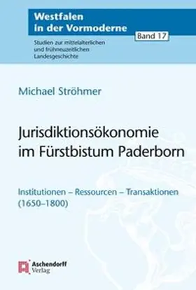 Ströhmer |  Jurisdiktionsökonomie im Fürstbistum Paderborn | Buch |  Sack Fachmedien