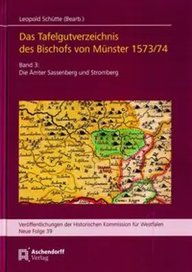  Das Tafelgutregister des Bischofs von Münster. Bd. 3: Die Ämter Sassenberg und Stromberg. | Buch |  Sack Fachmedien