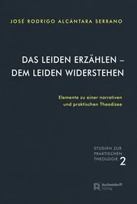 Serrano |  Das Leiden erzählen - dem Leiden widerstehen | Buch |  Sack Fachmedien