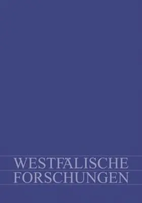 Schubert |  Westfälische Forschungen. Zeitschrift des Westfälischen Instituts für Regionalgeschichte des Landschaftsverbandes Westfalen-Lippe. Themenschwerpunkt: Migration und Gesellschaft seit dem 18. Jahrhundert | Buch |  Sack Fachmedien