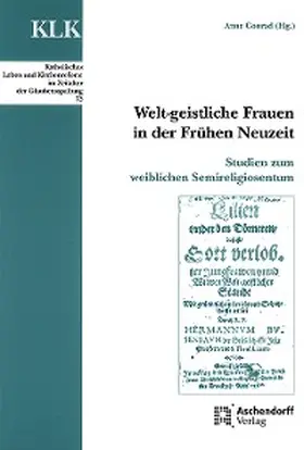 Conrad |  Welt-geistliche Frauen in der Frühen Neuzeit | eBook | Sack Fachmedien