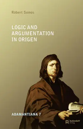 Somos |  Logic and Argumentation in Origen | eBook | Sack Fachmedien