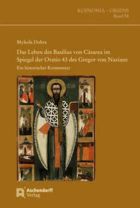 Dobra |  Das Leben des Basilius von Cäsarea im Spiegel der Oratio 43 des Gregor von Nazianz | Buch |  Sack Fachmedien