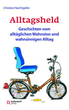 Nachtigäller |  Alltagsheld | Buch |  Sack Fachmedien