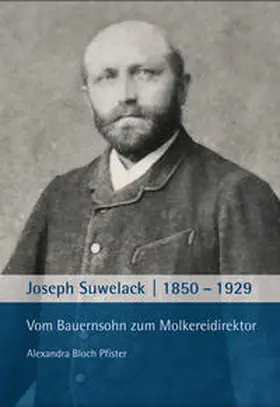 Bloch Pfister / Pfister |  Joseph Suwelack 1850-1929 | Buch |  Sack Fachmedien