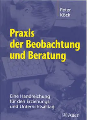 Köck |  Praxis der Beobachtung und Beratung | Buch |  Sack Fachmedien