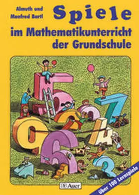 Bartl |  Spiele im Mathematikunterricht der Grundschule | Buch |  Sack Fachmedien