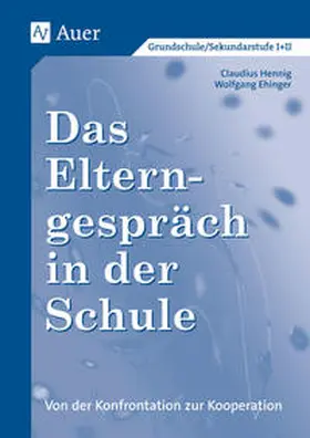 Hennig / Ehinger |  Das Elterngespräch in der Schule | Buch |  Sack Fachmedien