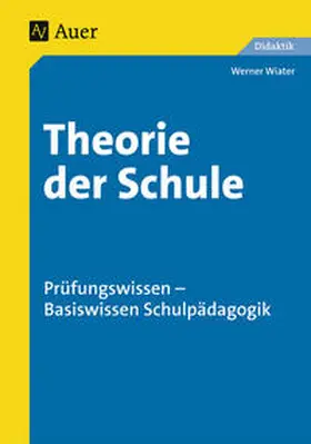 Wiater |  Theorie der Schule | Buch |  Sack Fachmedien