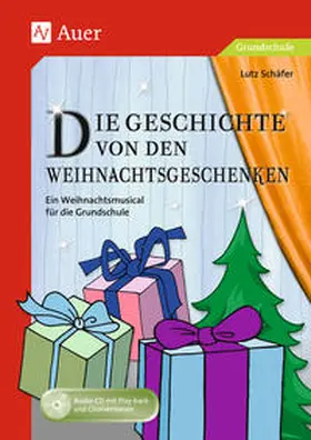 Schäfer |  Die Geschichte von den Weihnachtsgeschenken | Buch |  Sack Fachmedien
