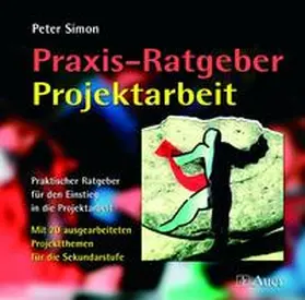 Simon |  Praxis-Ratgeber Projektarbeit | Buch |  Sack Fachmedien