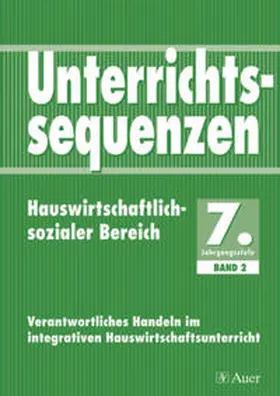 Klapfenberger / Troll / Wimmer |  Unterrichtssequenzen Hauswirtschaftlich-sozialer Bereich | Buch |  Sack Fachmedien