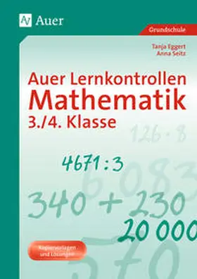 Eggert / Kleinschmidt / Seitz |  Auer Lernkontrollen Mathematik, Klasse 3/4 | Buch |  Sack Fachmedien