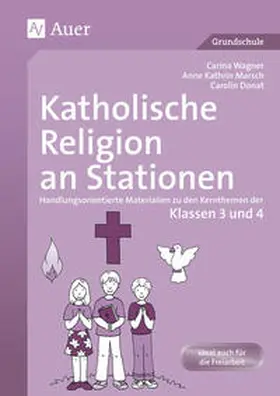 Kress / Wagner / Schell |  Katholische Religion an Stationen. Klassen 3 und 4 | Buch |  Sack Fachmedien