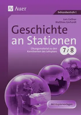 Gellner / Gerhardt |  Geschichte an Stationen 7/8 | Buch |  Sack Fachmedien