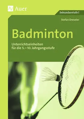 Dressler / Dreseler |  Badminton | Buch |  Sack Fachmedien
