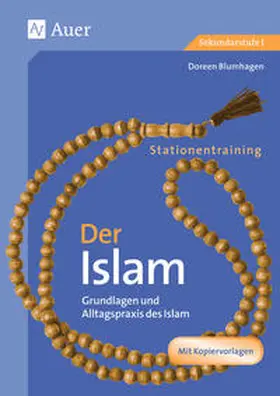 Blumhagen |  Stationentraining Der Islam | Buch |  Sack Fachmedien