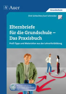 Schneider / Schlechter | Elternbriefe für die Grundschule - Das Praxisbuch | Buch | 978-3-403-06980-5 | sack.de
