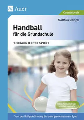 Obinger |  Handball für die Grundschule | Buch |  Sack Fachmedien