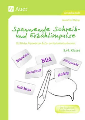 Weber |  Spannende Schreib- und Erzählimpulse 3/4 | Buch |  Sack Fachmedien