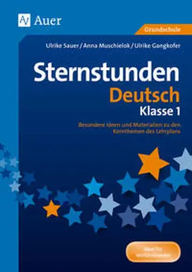 Sauer / Zechmeister / Muschielok |  Sternstunden Deutsch - Klasse 1 | Buch |  Sack Fachmedien