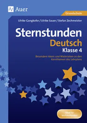Gangkofer / Sauer / Zechmeister |  Sternstunden Deutsch - Klasse 4 | Buch |  Sack Fachmedien